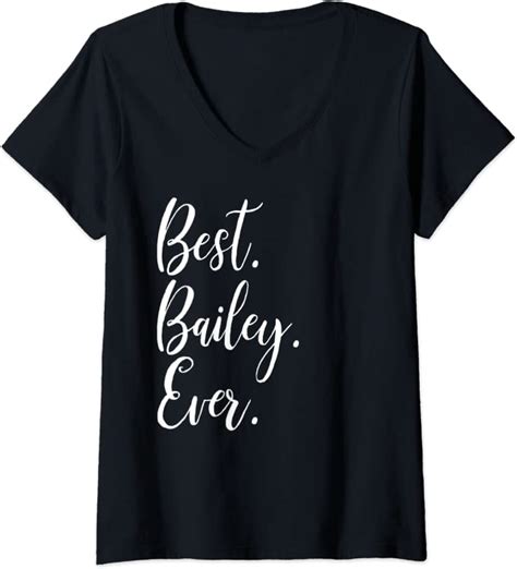 Womens Best Bailey Ever Shirt Funny Personalized First Name