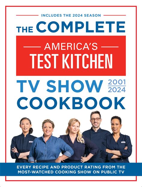 The Complete Americas Test Kitchen Tv Show Cookbook 20012024 By