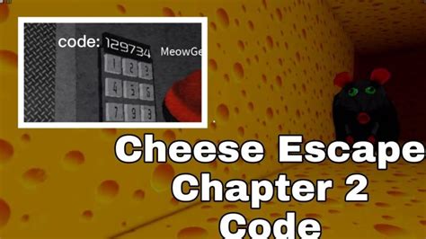 Cheese Escape Code Chapter 2 Qnnit