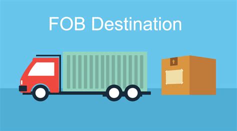 Fob Destination Shipping Definition And Freight Costs With Examples