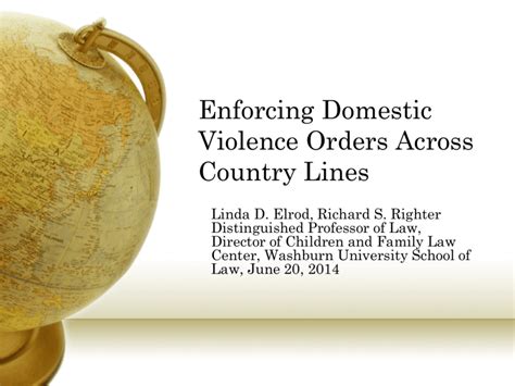 Enforcing Domestic Violence Orders Across Country Lines