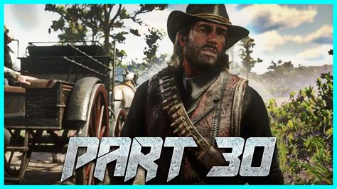 Red Dead Redemption 2 Walkthrough Gameplay Part 30 Youtube