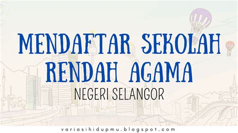 Pendaftaran Sekolah Rendah Agama (Selangor)  SlumberLady