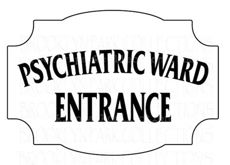Psychiatric Ward Entrance Sign Art Png File Etsy