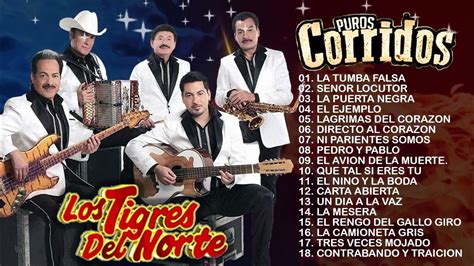 Los Tigres Del Norte Mix Para Pistear Norteñas Viejitas 2023 Y Puros Corridos Pesados Youtube