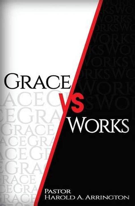 Grace Vs Works By Rev Harold Adam Arrington English Paperback Book