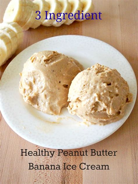 Healthy Peanut Butter Banana Ice Cream Recipe Food Processor