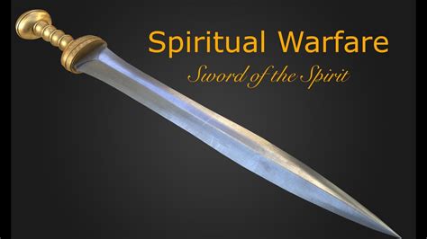 Spiritual Warfare Sword Of The Spirit Youtube