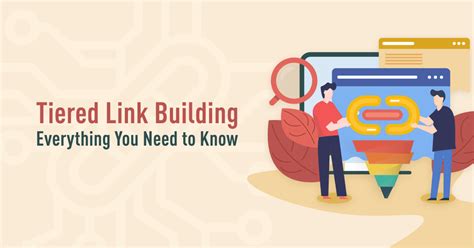Tiered Link Building Everything You Need To Know