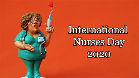 International Nurses Day May 2020 Who Proposed The Idea Of