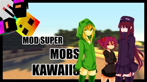 Mod Super Mobs Kawaii Minecraft 1102 Youtube