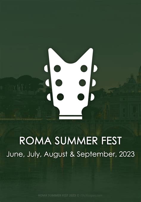 Roma Summer Fest 2023 Rome Lazio Italyscapes