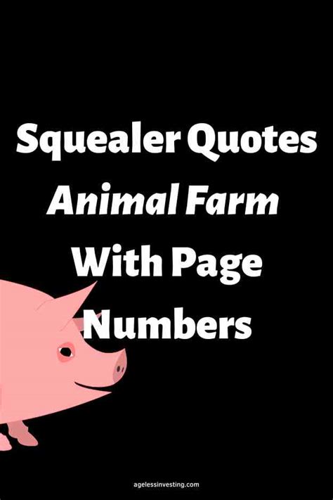 25 Squealer Quotes Animal Farm With Page Numbers Ageless Investing