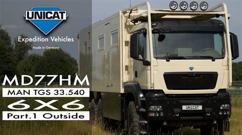 Unicat Expedition Vehicles Md77hm Man Tgs 33540 6x6 Part 1 Outside