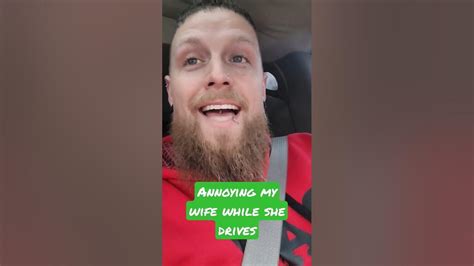 Annoying My Wife While She Drives Youtube