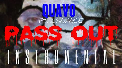 Quavo Ft 21 Savage Pass Out [instrumental] Reprod By Izm Youtube