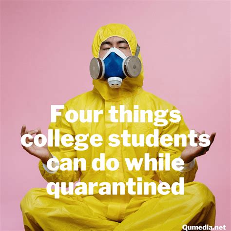 Four Things College Students Can Do While Quarantined Qutv