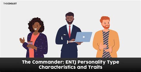The Commander Entj Personality Type Characteristics And Traits