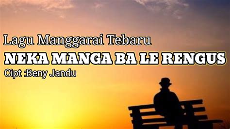 Lagu Manggarai Terbaru 2023 Neka Manga Ba Le Rengus By Obhy Paput