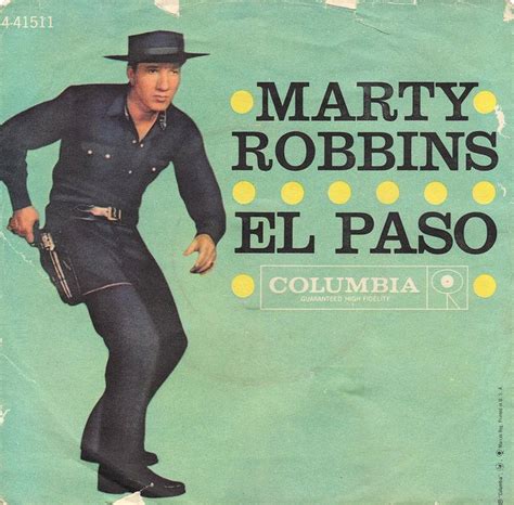 American popular music legend marty robbins impacted country music for over 40 years with his mighty voice and a truly diverse sound that incorporated his interest in spanish and hawaiian music. Marty Robbins - El Paso Lyrics | Genius Lyrics