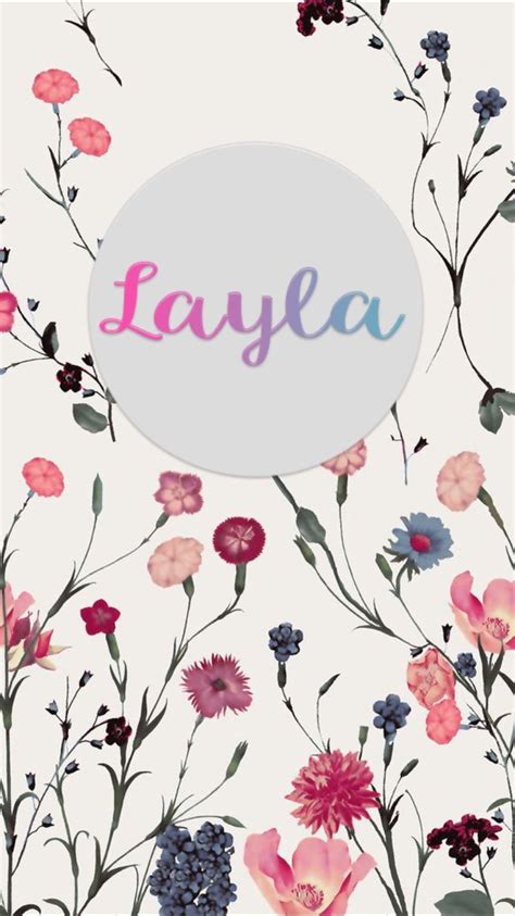 Layla Flowers Iphone Wallpaper Name Wallpaper Wallpaper Iphone Wallpaper