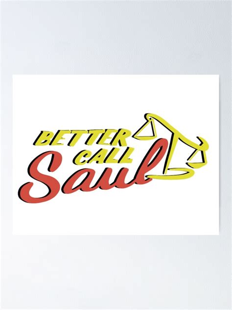 Better Call Saul Logo Poster For Sale By Mommakart Redbubble