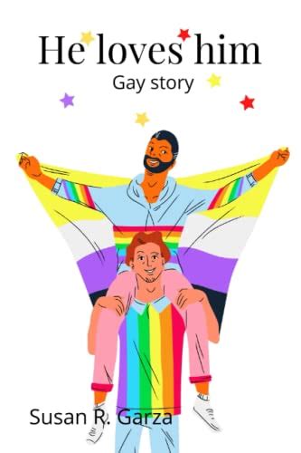 he loves him gay story by susan r garza goodreads