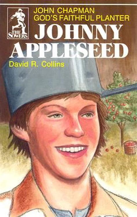 Johnny Appleseed Sowers Series Gods Faithful Planter John Chapman