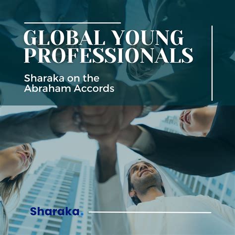 Global Young Professionals Sharaka On The Abraham Accords World