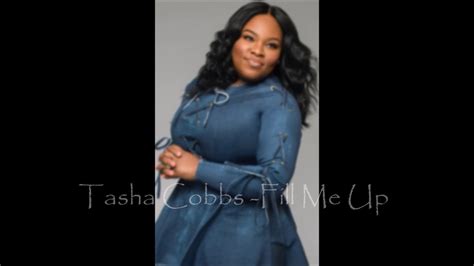 Tasha Cobbs Fill Me Up Official Audio Praise And Worship Youtube