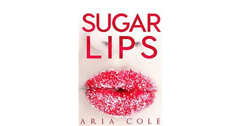 Sugar Lips By Aria Cole