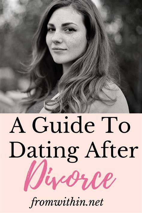 6 Steps To Start Dating After Divorce From Within Dating After Divorce Divorce After Divorce