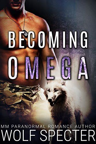 Becoming Omega Mm Gay Shifter Mpreg Romance Ebook Specter Wolf