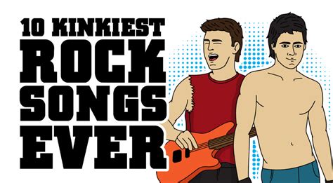 10 Kinkiest Rock Songs Ever 01 I Love Classic Rock