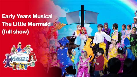 Early Years Musical The Little Mermaid Full Show Youtube