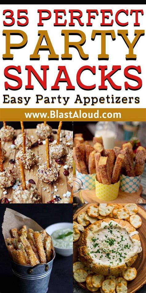 25 Perfect Party Snacks That Are Easy To Make And Can Be Made In