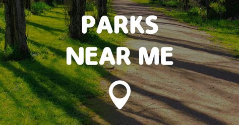 Parks Near Me Points Near Me