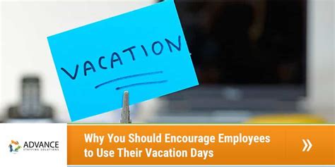 Why You Should Encourage Employees To Use Their Vacation Days The