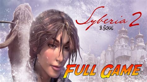 Syberia Complete Gameplay Walkthrough Full Game No Commentary