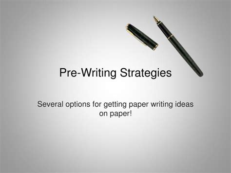 ppt pre writing strategies powerpoint presentation free download id 6913828