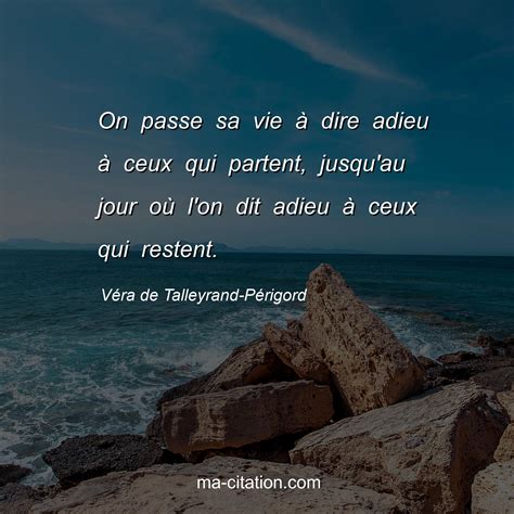 On passe sa vie à dire adieu à ceux qui partent, jusqu'au jour où l'on
