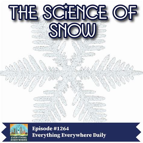 Everything You Ever Wanted To Know About Snow