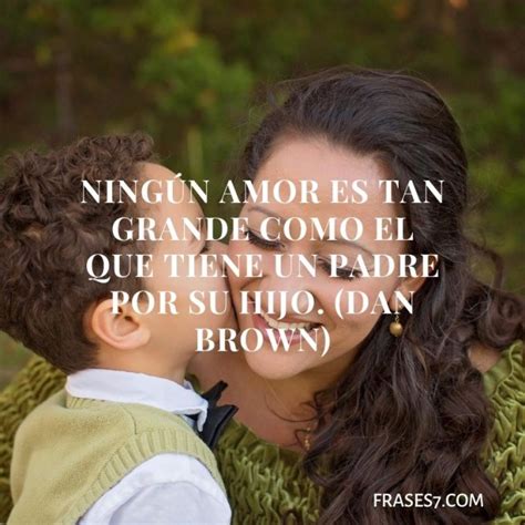 75 Frases De Amor Imprescindibles Para Tus Hijos