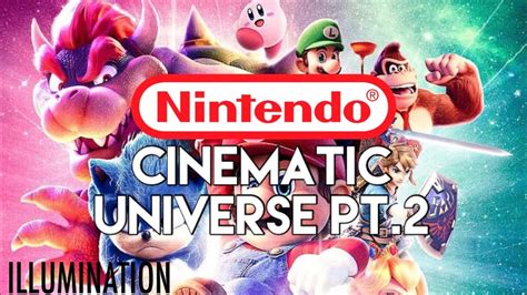 How I Would Make The Nintendo Cinematic Universe Phase 2 Youtube