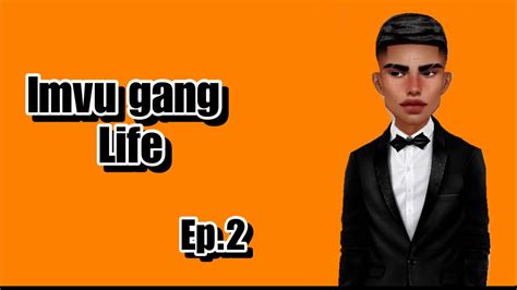 I Became The President Of My Imvu Gang💰 Imvu Gang Life Ep2 Youtube
