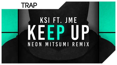 Trap Ksi Ft Jme Keep Up Neon Mitsumi Remix Instrumental Youtube