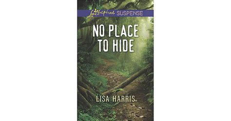 Lisa Hudsons Review Of No Place To Hide Lisa Harris Hidden Love