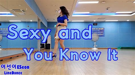 Sexy And You Know Itline Dance중고급라인댄스level Intermediate Youtube