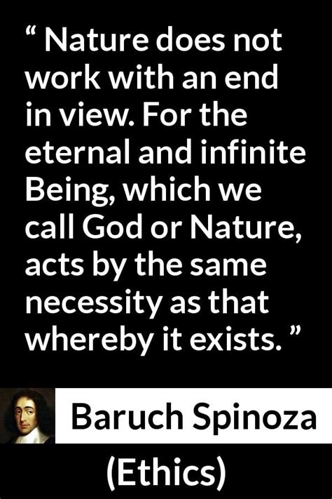 Baruch Spinoza Nature Does Not Work With An End In View