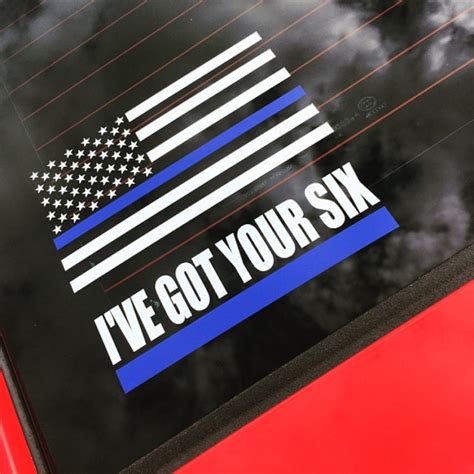 Thin Blue Line Got Your Six Vinyl Sticker Decal For Truck Car Etsy